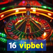 16 vipbet